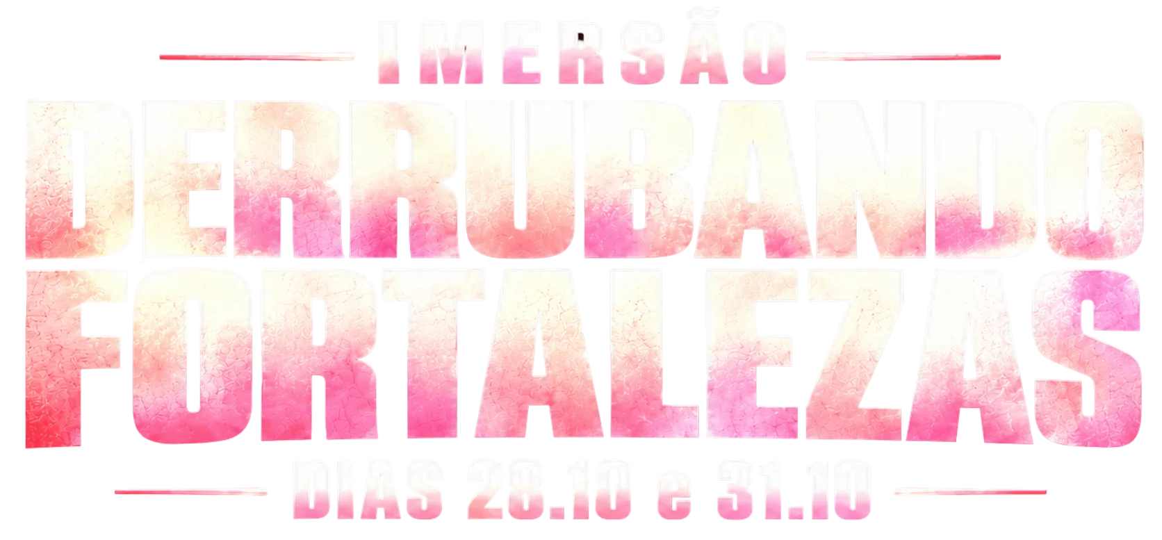 Imersão Derrubando Fortalezas — 28.10 e 31.10